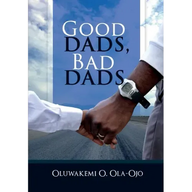 Good Dads, Bad Dads
