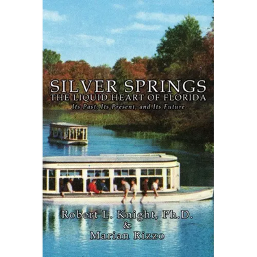 Silver Springs - The Liquid Heart of Florida