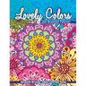 Lovely Colors & Beautiful Patterns: Detailed Designs Adult Coloring Book