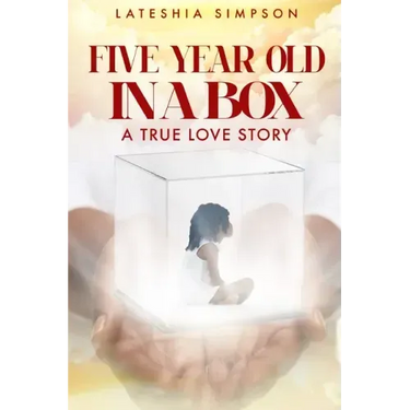 Five-year-old in a Box: A True Love Story