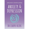 Anxiety and Depression: Sheldon Mindfulness