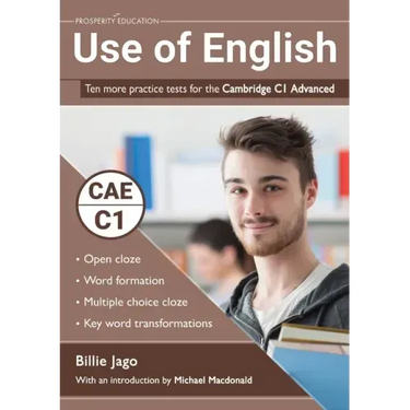 Use of English: Ten more practice tests for the Cambridge C1 Advanced