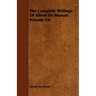 The Complete Writings Of Alfred De Musset: Volume VII