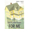 Say A Little Prayer for Me
