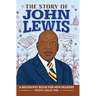 The Story of John Lewis: An Inspiring Biography for Young Readers