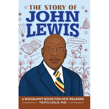 The Story of John Lewis: An Inspiring Biography for Young Readers