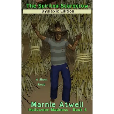 The Spirited Scarecrow Dyslexic Edition