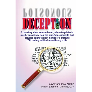 Deception: A true story about wounded souls, who extrapolated a murder conspiracy, from the ambiguous moments that occurred durin