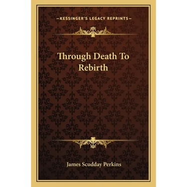 Through Death To Rebirth
