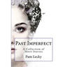 Past Imperfect: A Collection of Short Stories