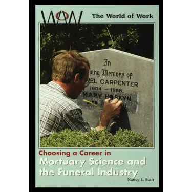 In Mortuary Science and the Funeral Industry