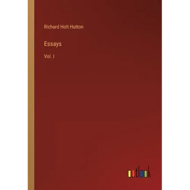Essays: Vol. I