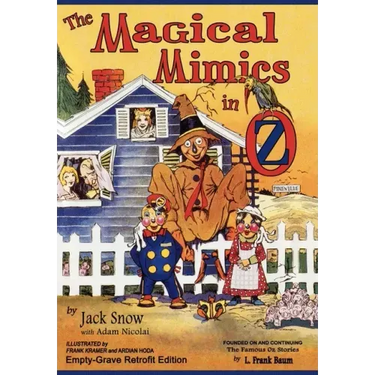 The Magical Mimics in Oz: Empty-Grave Retrofit Edition