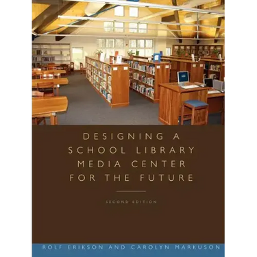 Designing a School Library Media Center for the Future