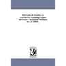 Petit Cours De Versions: or, Exercises For Translating English into French. / Revised and Annotated by C.F. Gillette.