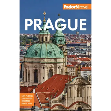 Fodor's Prague: With the Best of the Czech Republic