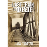 Last Train to DIxie