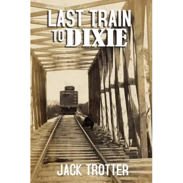 Last Train to DIxie