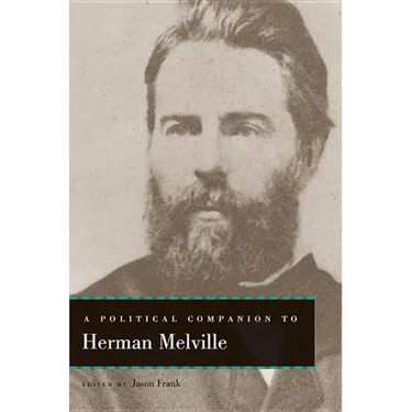 A Political Companion to Herman Melville