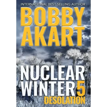 Nuclear Winter Desolation: Post Apocalyptic Survival Thriller