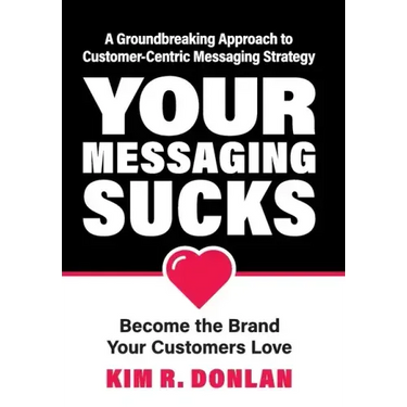 Your Messaging Sucks
