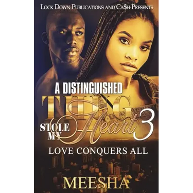 A Distinguished Thug Stole My Heart 3: Love Conquers All