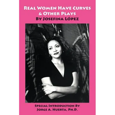 Real Women Have Curves & Other Plays