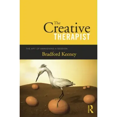 The Creative Therapist: The Art of Awakening a Session