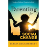 Parenting for Social Change