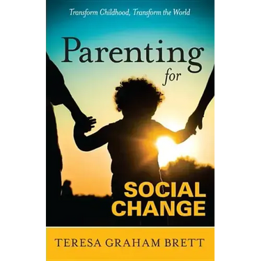 Parenting for Social Change