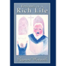Episodes in a Rich Life