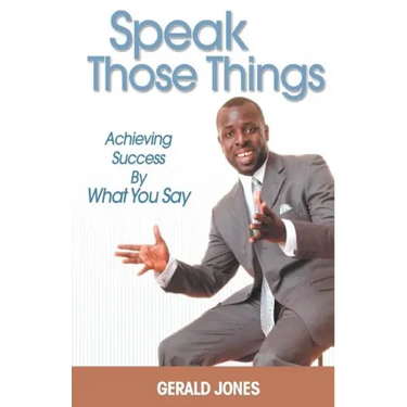 Speak Those Things
