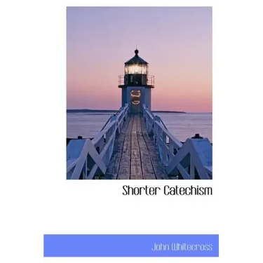 Shorter Catechism