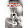 A Murder in Our Town
