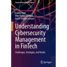 Understanding Cybersecurity Management in Fintech: Challenges, Strategies, and Trends