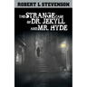 The Strange Case of Dr. Jekyll and Mr. Hyde