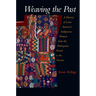 Weaving the Past: A History of Latin America's Women from the Prehispanic Period to the Present