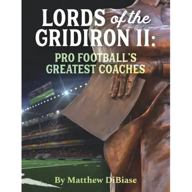 Lords of the Gridiron II: Pro Football's Greatest Coaches