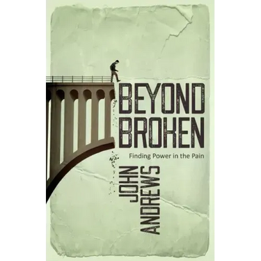 Beyond Broken: Finding power in the pain