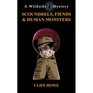 Scoundrels, Fiends & Human Monsters