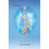 A Practical Guide for Magnetic and Spiritual Healing