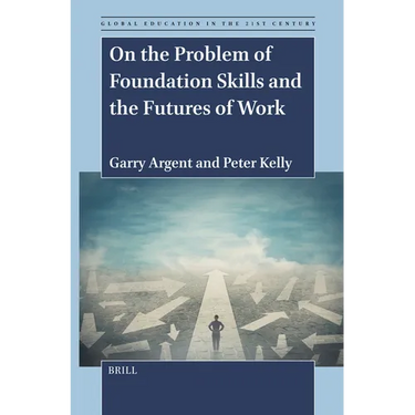 On the Problem of Foundation Skills and the Futures of Work