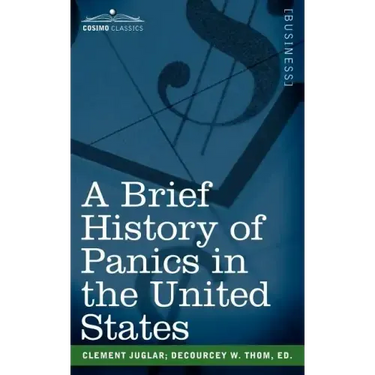 A Brief History of Panics in the United States