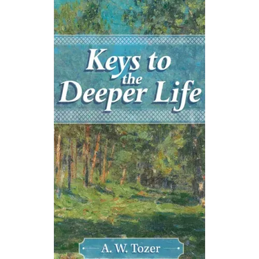 Keys to the Deeper Life