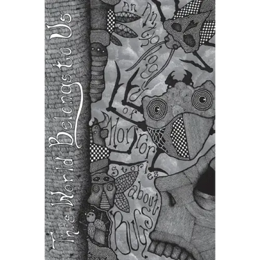 This World Belongs to Us: An Anthology of Horror Stories about Bugs
