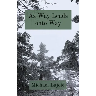 As Way Leads onto Way