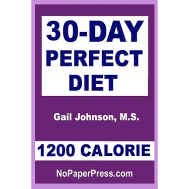 30-Day Perfect Diet - 1200 Calorie