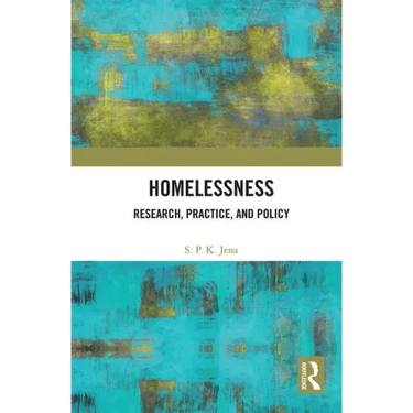 Homelessness: Research, Practice, and Policy