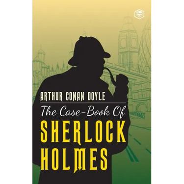 The Case-Book of Sherlock Holmes