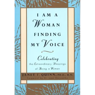 I Am a Woman Finding My Voice: Celebrating the Extraordinary Blessings of Being a Woman